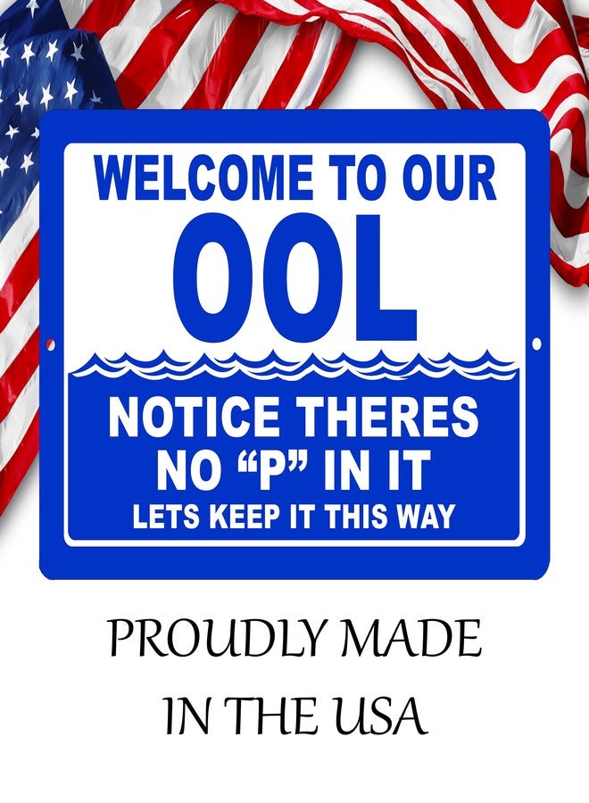 DAJDC Funny Swimming Pool Sign Metal Tin Sign Indoor Outdoor No P Pee in Pool OOL Swim Sarcastic Joke For Fence - Image 4